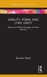 Orality, Form, and Lyric Unity: Poetics of Michael Donaghy Don Paterson