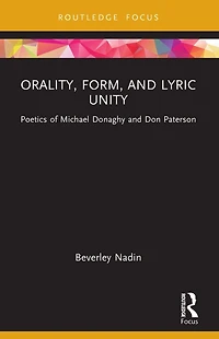 Orality, Form, and Lyric Unity: Poetics of Michael Donaghy Don Paterson