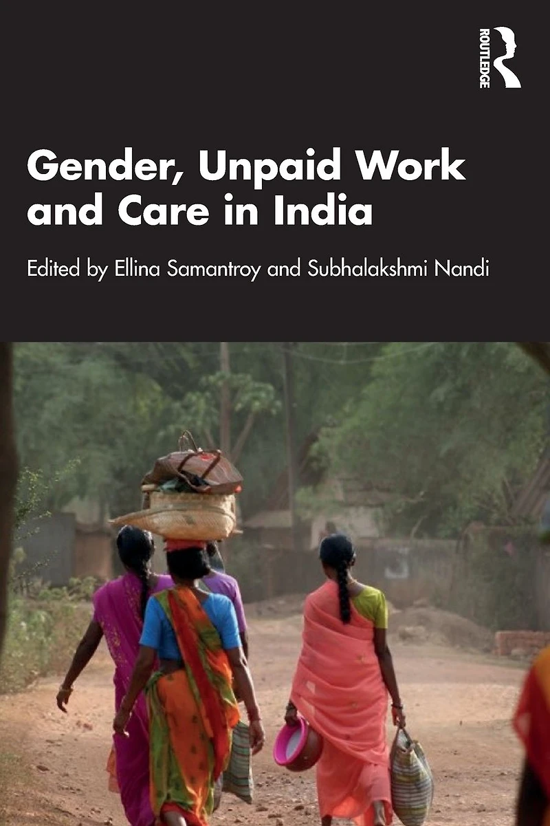 Gender, Unpaid Work and Care India