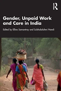 Gender, Unpaid Work and Care India