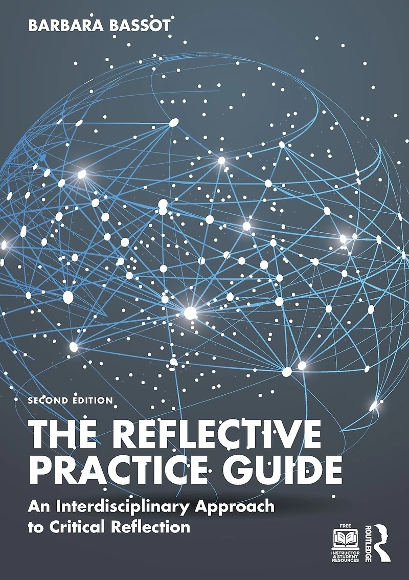 The Reflective Practice Guide: An Interdisciplinary Approach to Critical Reflection
