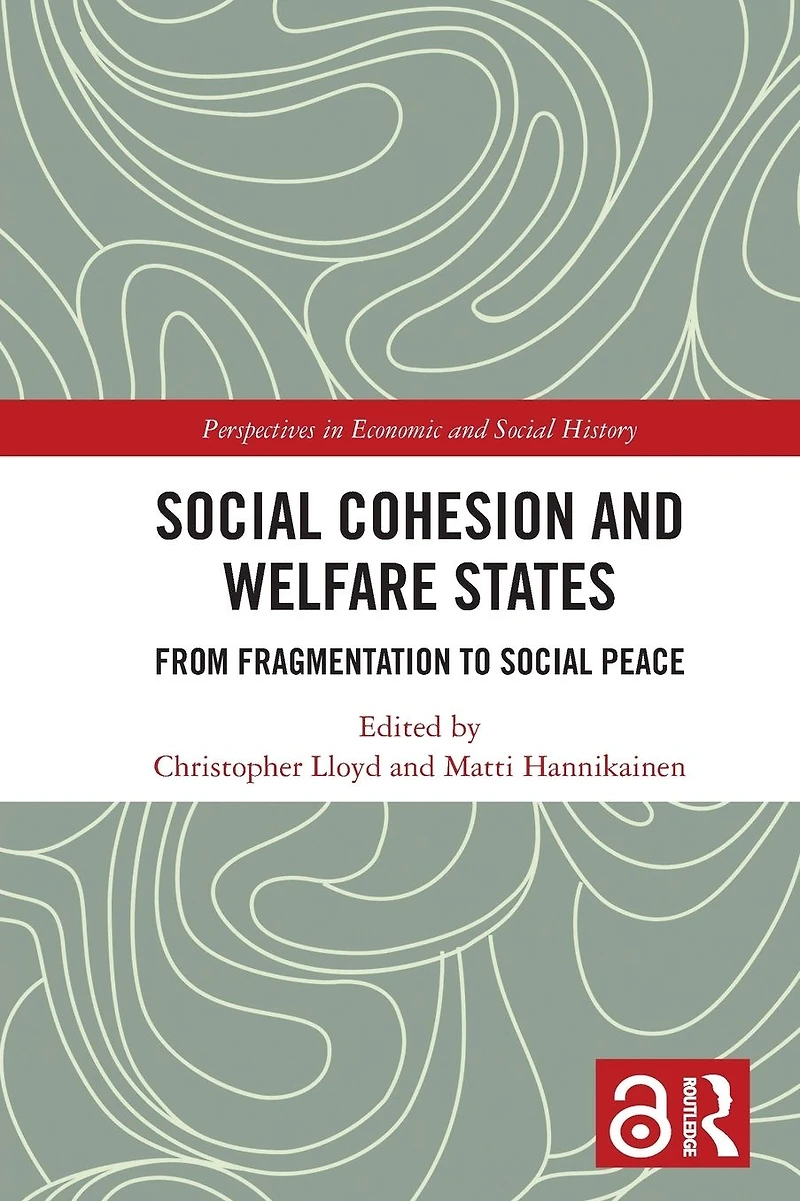 Social Cohesion and Welfare States: From Fragmentation to Peace