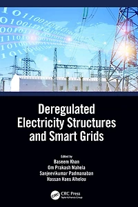 Deregulated Electricity Structures and Smart Grids