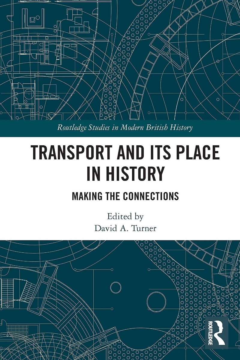 Transport and Its Place History: Making the Connections