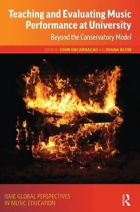 Teaching and Evaluating Music Performance at University: Beyond the Conservatory Model