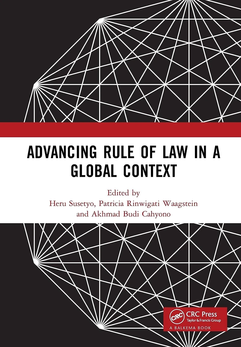 Advancing Rule of Law a Global Context: Proceedings the International Conference on and Governance Context (icLave 2017), November 1-2, 2017, Depok, Indonesia