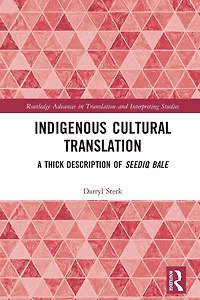 Indigenous Cultural Translation: A Thick Description of Seediq Bale