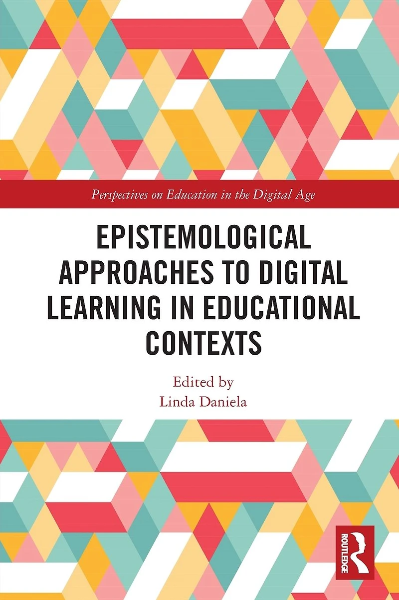 Epistemological Approaches to Digital Learning Educational Contexts