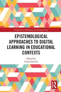 Epistemological Approaches to Digital Learning Educational Contexts