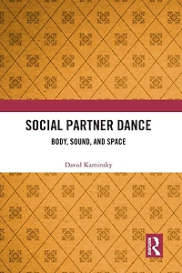 Social Partner Dance: Body, Sound, and Space
