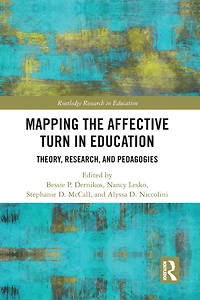 Mapping the Affective Turn Education: Theory, Research, and Pedagogies