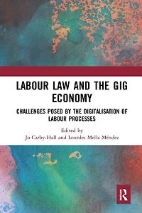 labour Law and the Gig Economy: Challenges posed by digitalisation of processes