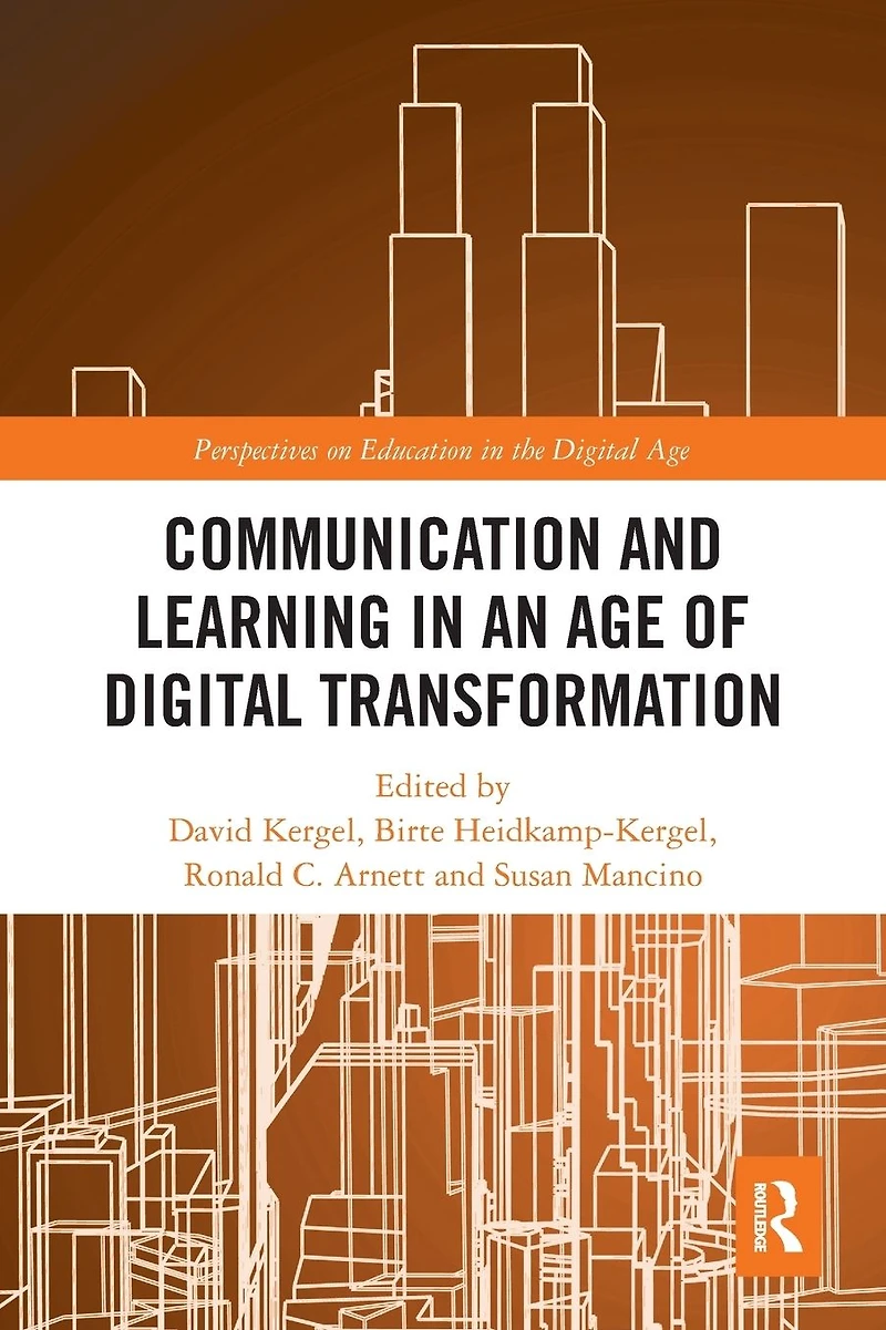 Communication and Learning an Age of Digital Transformation