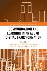Communication and Learning an Age of Digital Transformation