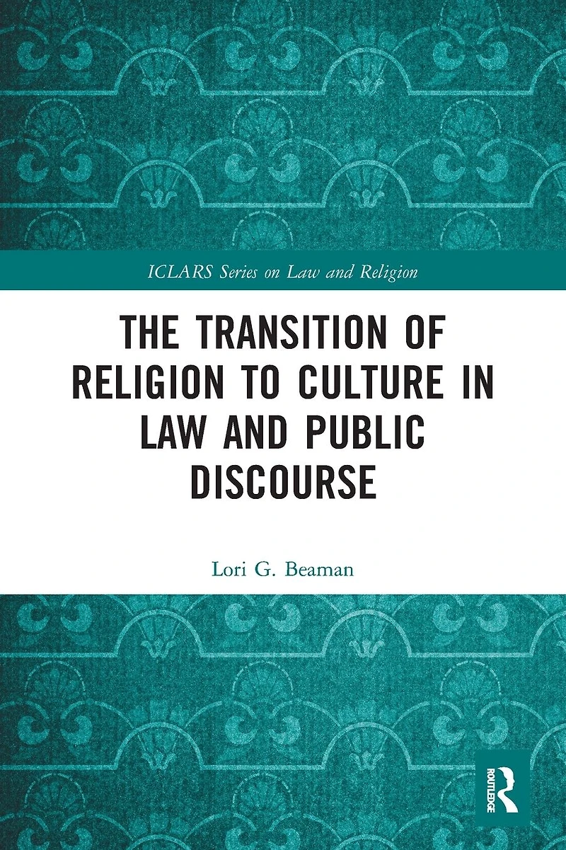 The Transition of Religion to Culture Law and Public Discourse