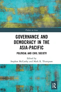 Governance and Democracy the Asia-Pacific: Political Civil Society
