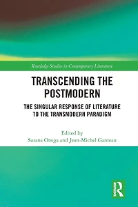 Transcending the Postmodern: Singular Response of Literature to Transmodern Paradigm