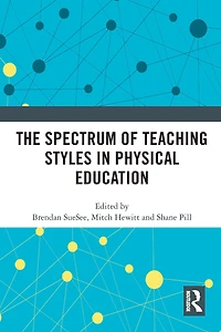 The Spectrum of Teaching Styles Physical Education