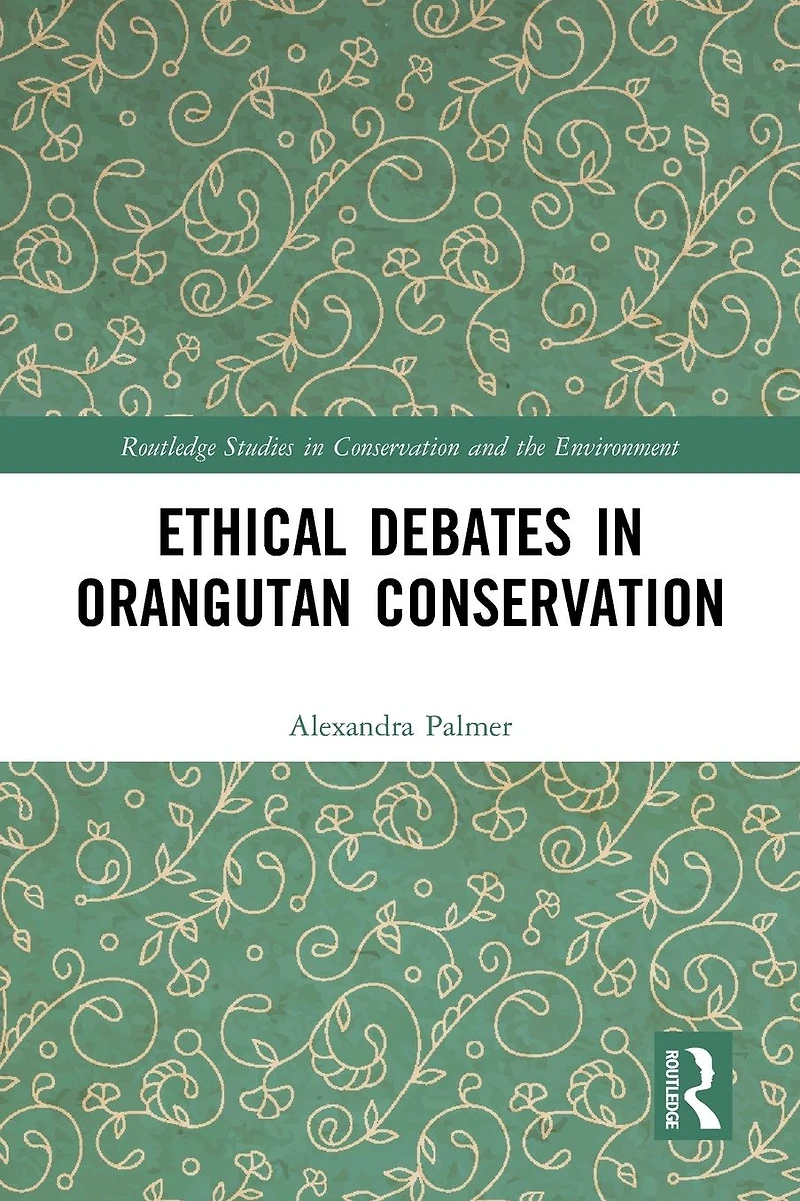 Ethical Debates Orangutan Conservation