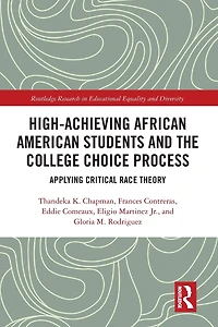 High Achieving African American Students and the College Choice Process: Applying Critical Race Theory