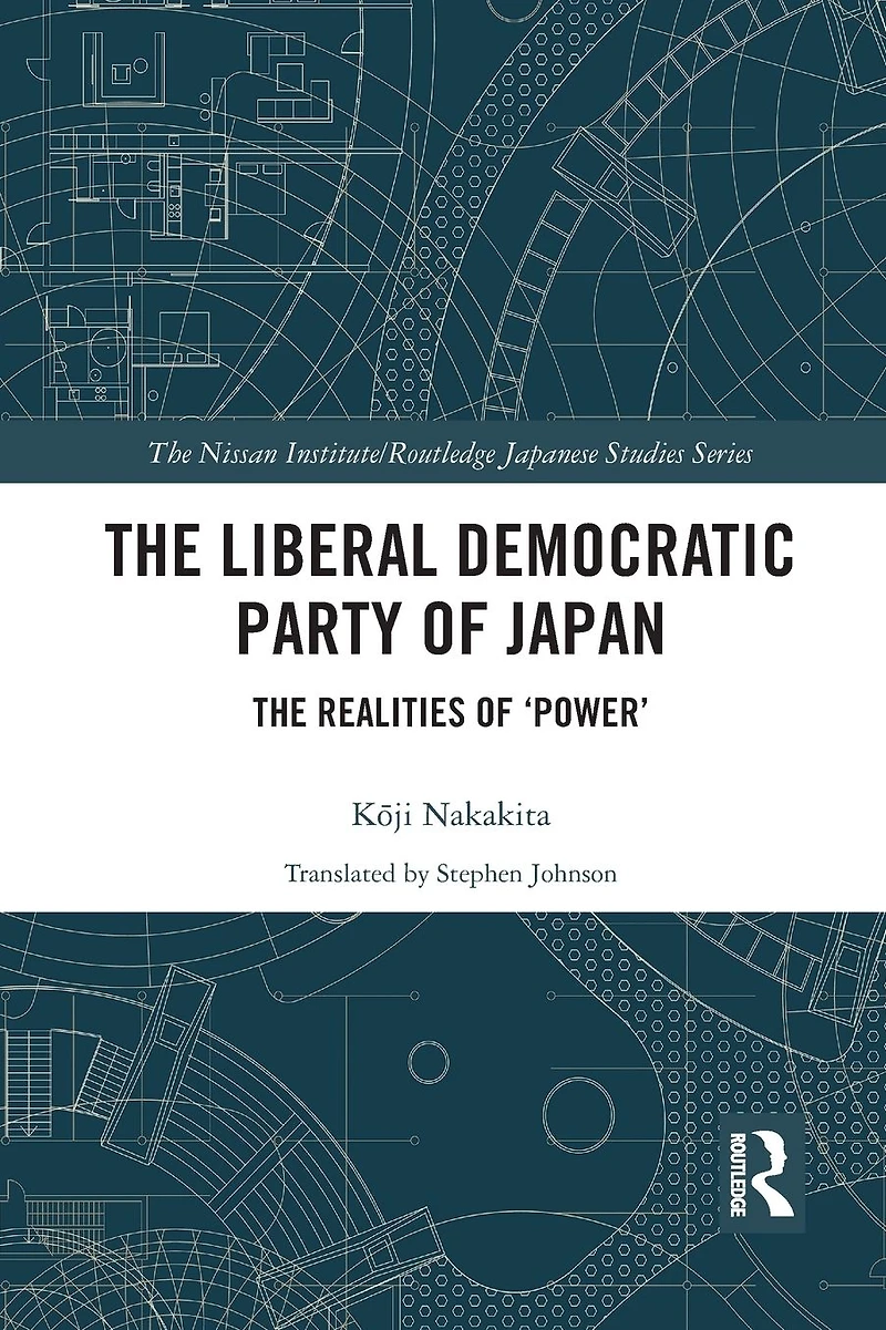 The Liberal Democratic Party of Japan: Realities 'Power'