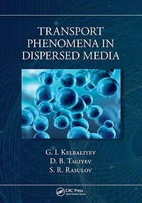 Transport Phenomena Dispersed Media