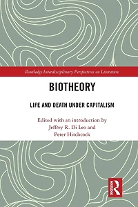Biotheory: Life and Death under Capitalism