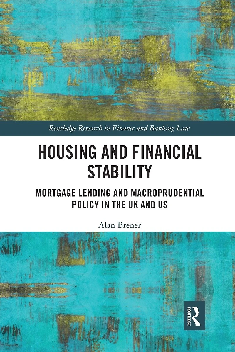 Housing and Financial Stability: Mortgage Lending Macroprudential Policy the UK US