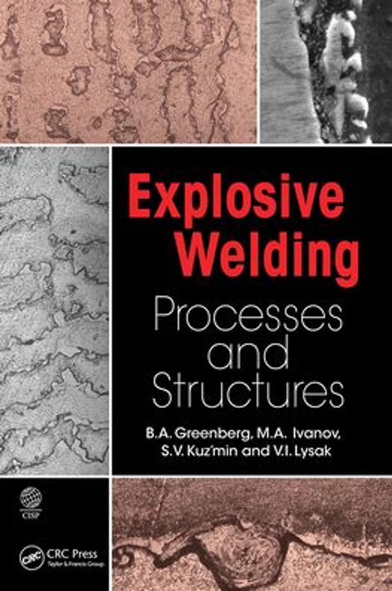 Explosive Welding: Processes and Structures