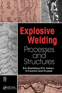 Explosive Welding: Processes and Structures