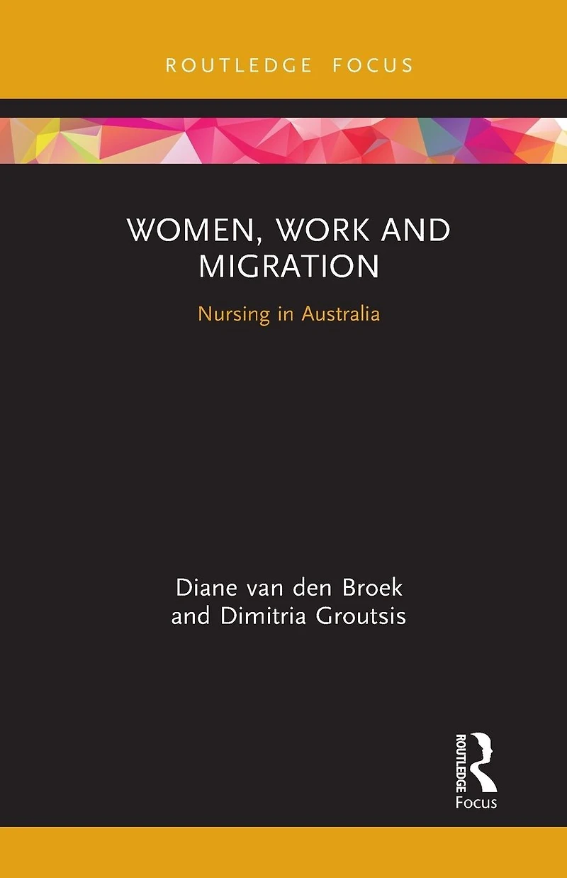 Women, Work and Migration: Nursing Australia