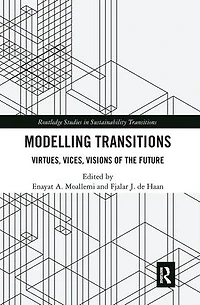 Modelling Transitions: Virtues, Vices, Visions of the Future