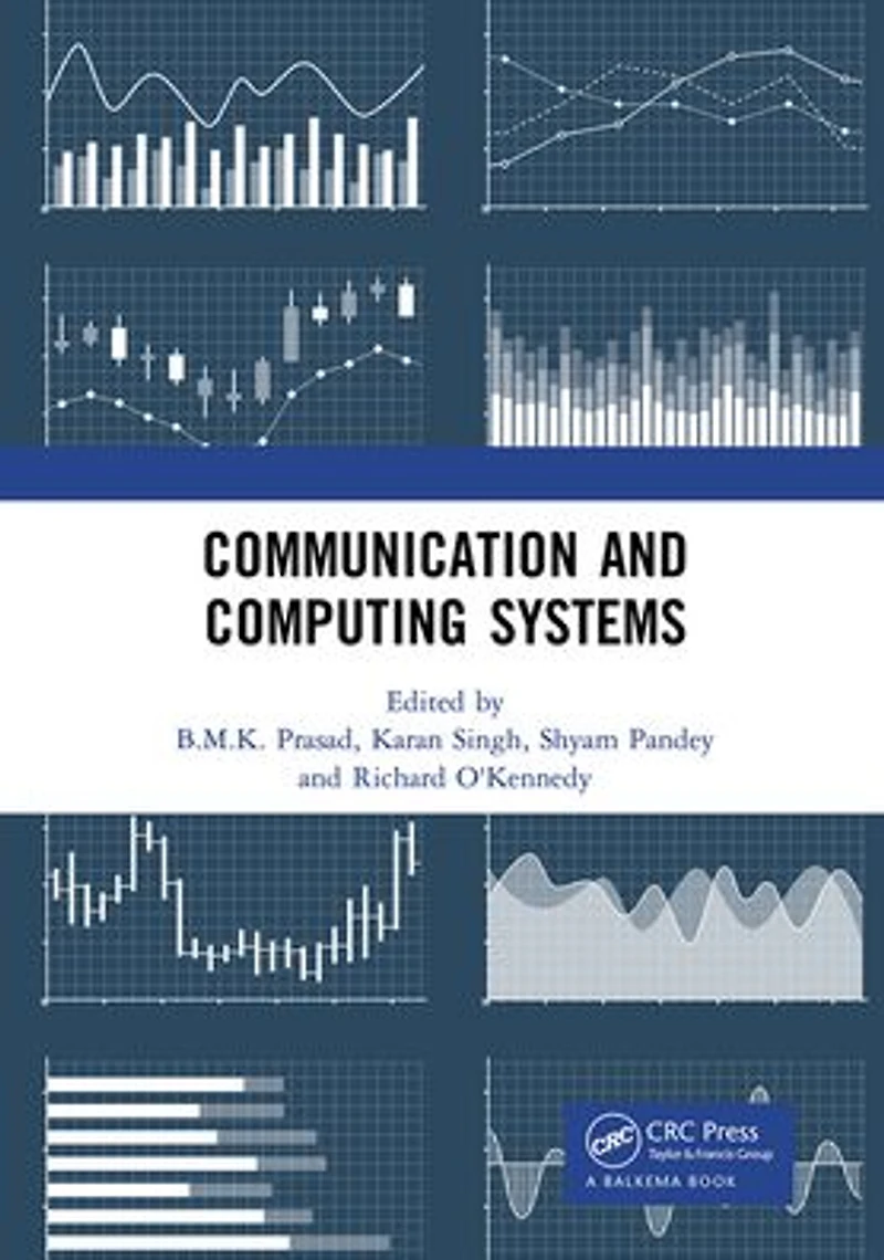 Communication and Computing Systems: Proceedings of the 2nd International Conference on Systems (ICCCS 2018), December 1-2, 2018, Gurgaon, India