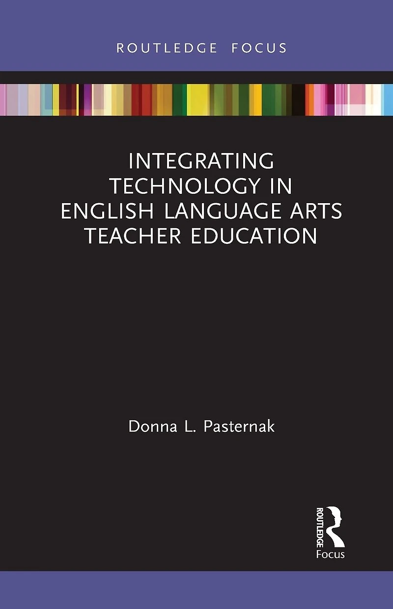 Integrating Technology English Language Arts Teacher Education