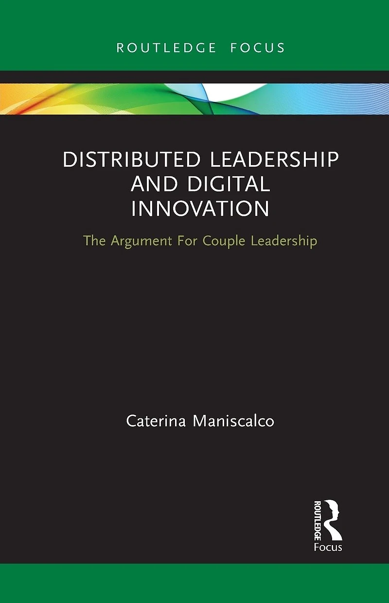 Distributed Leadership and Digital Innovation: The Argument For Couple