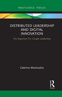 Distributed Leadership and Digital Innovation: The Argument For Couple