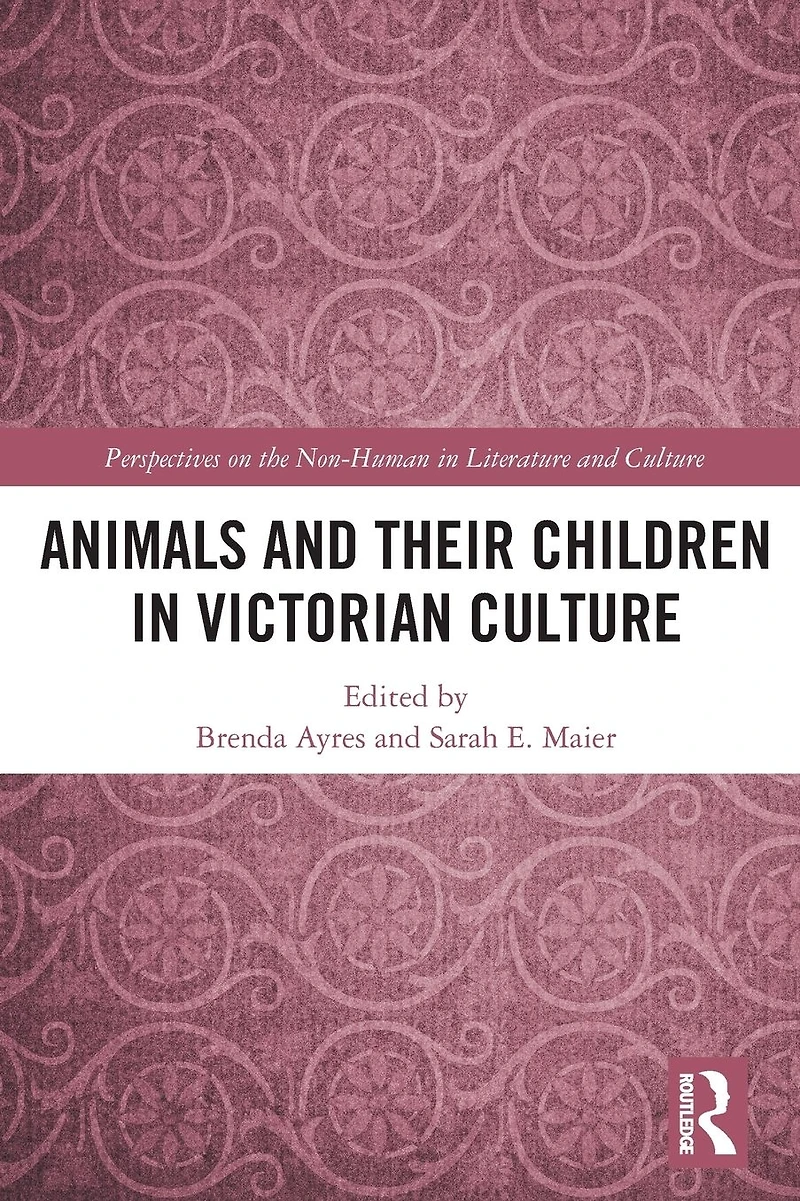 Animals and Their Children Victorian Culture