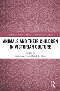 Animals and Their Children Victorian Culture