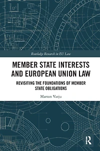 Member State Interests and European Union Law: Revisiting The Foundations Of Obligations