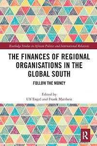 the Finances of Regional Organisations Global South: Follow Money