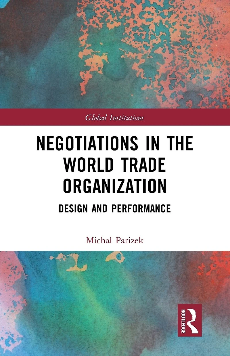 Negotiations the World Trade Organization: Design and Performance