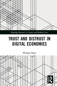 Trust and Distrust Digital Economies