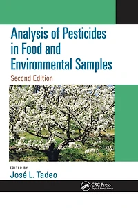 Analysis of Pesticides Food and Environmental Samples, Second Edition