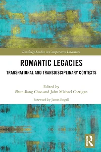 Romantic Legacies: Transnational and Transdisciplinary Contexts