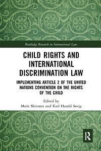 Child Rights and International Discrimination Law: Implementing Article 2 of the United Nations Convention on