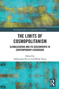 The Limits of Cosmopolitanism: Globalization and Its Discontents Contemporary Literature