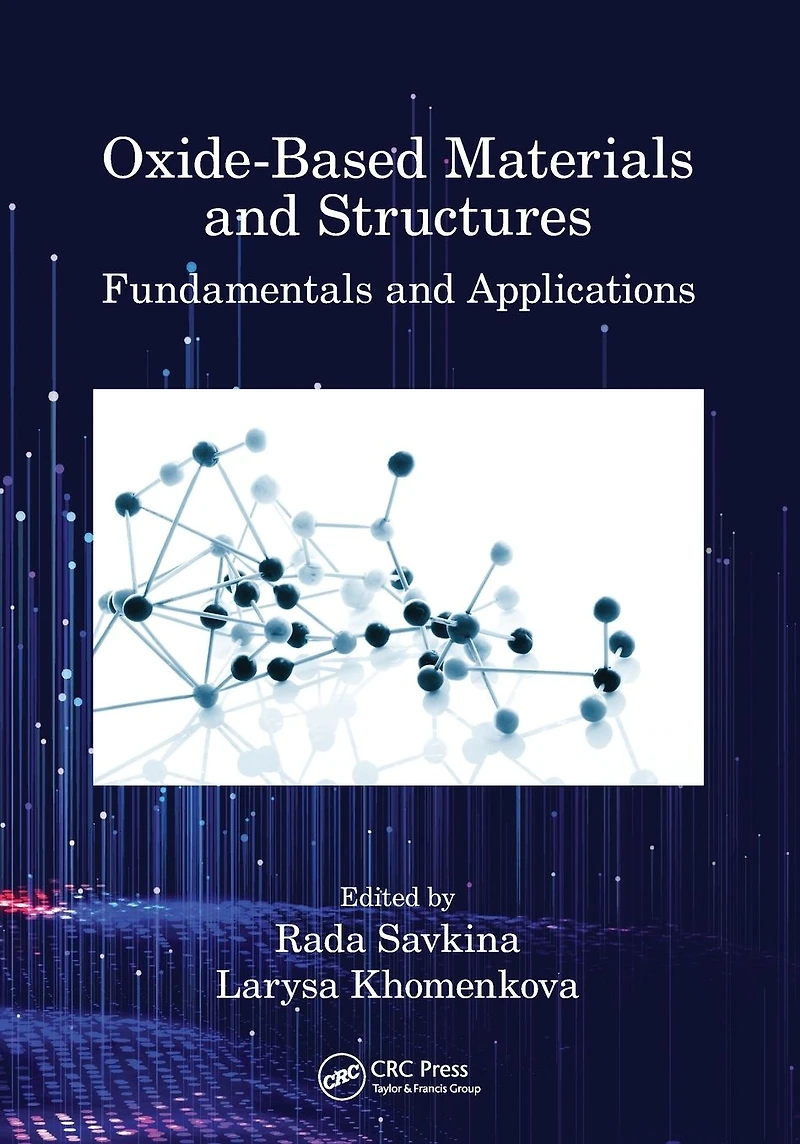 Oxide-Based Materials and Structures: Fundamentals Applications