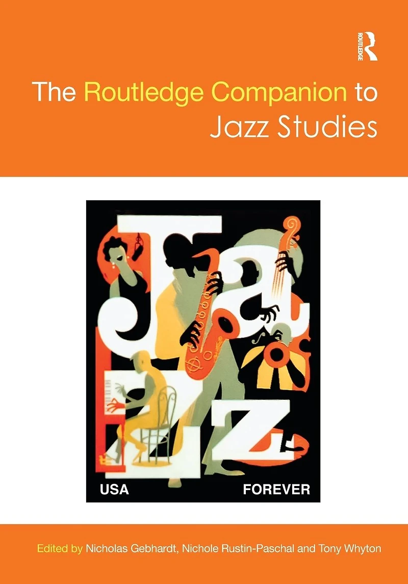 The Routledge Companion to Jazz Studies