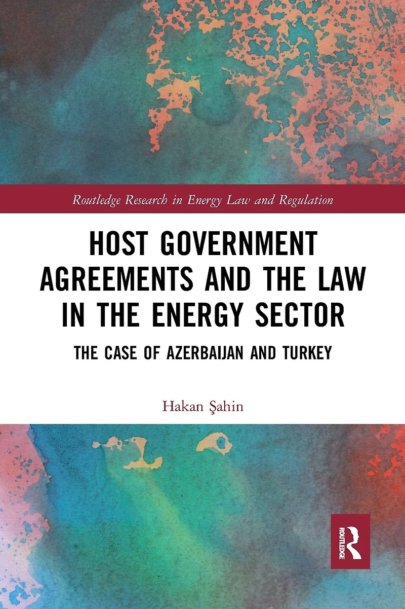 Host Government Agreements and The Law Energy Sector: case of Azerbaijan Turkey