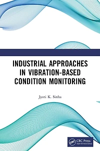 Industrial Approaches Vibration-Based Condition Monitoring
